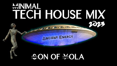 MINIMAL TECH HOUSE MIX 2023 | JANUARY | Son of Yola | ANCIENT ENERGY