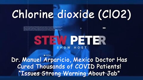 2021 JUN 08 Dr Manuel Arparicio, Mexico Has Cured 1000s of CoV Patients, Strong Warning re Jab