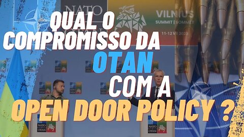 Qual o compromisso da OTAN com a OPEN DOOR POLICY?