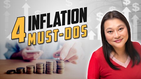 Four Inflation Must-Dos in 2022 | Build Long-Term Sustainable Wealth
