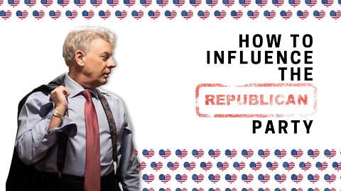 How to Influence the Republican Party