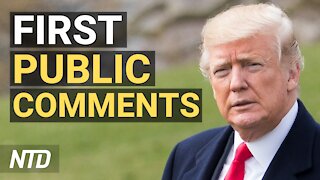 Trump Makes 1st Public Comments Since Leaving Office; Supporters Want Trump’s Legacy to Remain | NTD