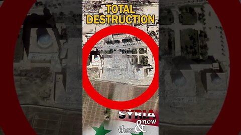 Then&Now: Civil war in Syria