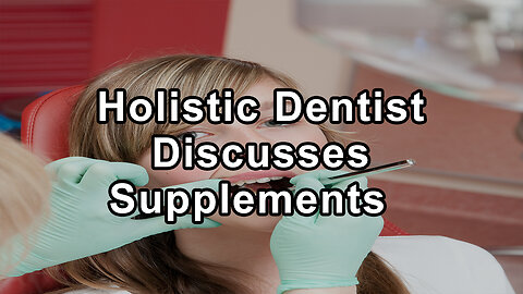 Holistic Dentist Gerald P. Curatola Discusses Supplements for Good Oral Health, Diet and Exercises