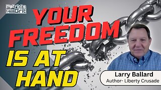 Your Freedom Is At Hand, But the Best Is Yet To Come | Larry Ballard