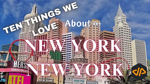 New York-New York Overnighter: Ten Things We Love About This Place