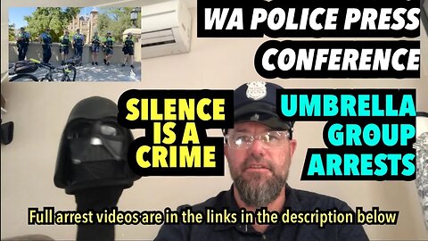 WA POLICE PRESS CONFERENCE | Umbrella Group Arrests / Governors House