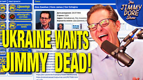 Jimmy Dore Added To Ukraine Government’s Kill List!