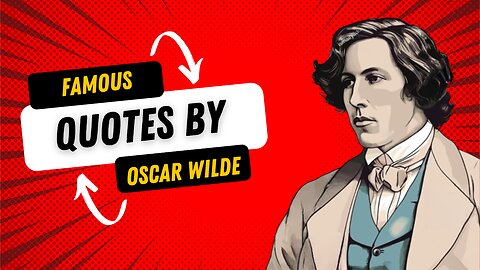 Famous Quotes By Oscur Wilde.