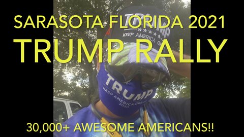 Sarasota Trump Rally 2021!