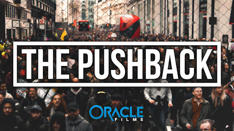 THE PUSHBACK | Oracle Films | The Day the World Stood Together