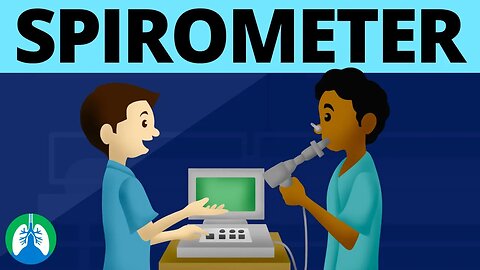 What is a Spirometer? (Medical Definition)
