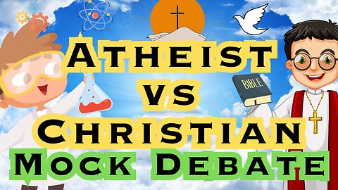 How to debate an Atheist?