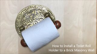 How to Install a Toilet Roll Holder to a Brick Masonry Wall