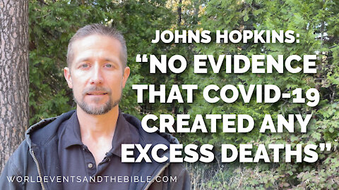 Johns Hopkins: “No Evidence That COVID-19 Created Any Excess Deaths”