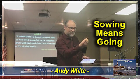 Andy White: Sowing Means Going