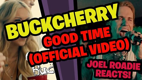 Buckcherry - Good Time (Official Video) - Roadie Reacts
