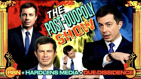 Branding "President" Pete Buttigieg for 2028 | The Post-Duopoly Show