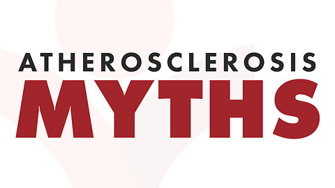 Atherosclerosis Myths
