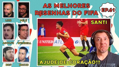 AJUDE O SANTI!!! LIZE, ADOLFO, PAIVA, BRIT, SHARK, BRUXO, ETC: MELHORES RESENHAS DO FIFA 23 - Ep.61