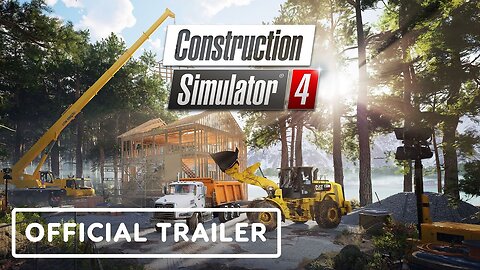 Construction Simulator 4 - Official Announcement Trailer