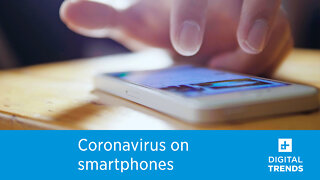 Can you catch coronavirus from a smartphone? Here are the facts