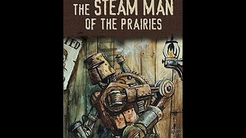 The Steam Man of the Prairies by Edward S. Ellis - Audiobook