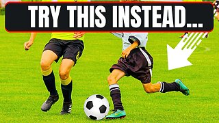 Try this instead (if you want to get good at soccer)