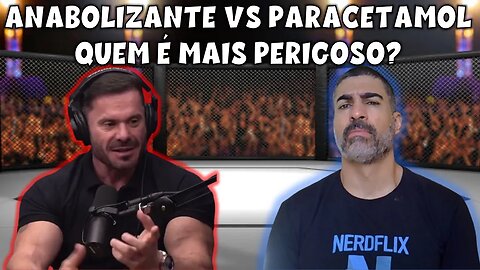 Anabolizantes vs paracetamol: quem é mais perigoso