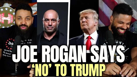 Joe Rogan Says 'No' To Trump