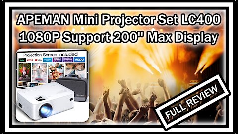 APEMAN Mini Projector LC400, 1080P Supported, 200'' Max Display 100'' Screen Included FULL REVIEW