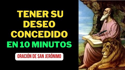 Oración Poderosa a San Jerónimo para Lograr Todo lo que Deseas