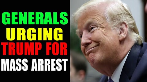 MILITARY IS BEING RALLIED FOR INCOMING BIG EVENT!!! GENERALS URGING TRUMP FOR MASS ARREST