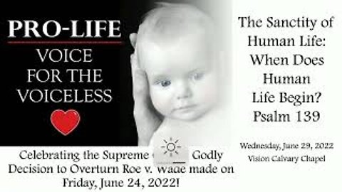 The Sanctity of Human Life: When does Human Life Begin | Psalm 139