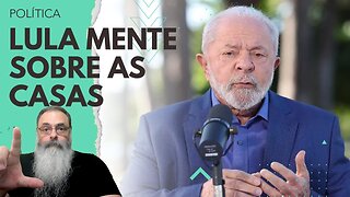 LULA mente sobre CASAS do PP de CAMPINAS ao INAUGURAR CASAS construídas por BOLSONARO no PARÁ