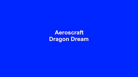 Aeroscraft Dragon Dream H2 Documentary