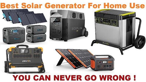 Best Solar Generator For Home Use Review 2022
