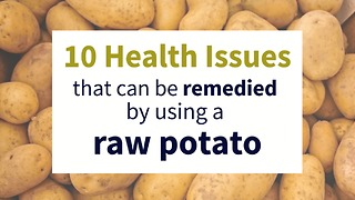 10 health problems solved by using a raw potato