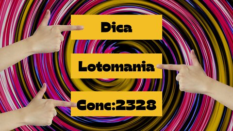 Estratégia lotomania com dicas especiais Concurso 2328