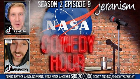 The NASA Comedy Hour | Season 2 Ep. 9 - Kaleb & Derik Join The Show | 3/7/23
