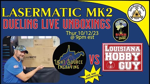 *LIVE* Dueling Unboxings of the LaserMATIC MK2 20w diode laser