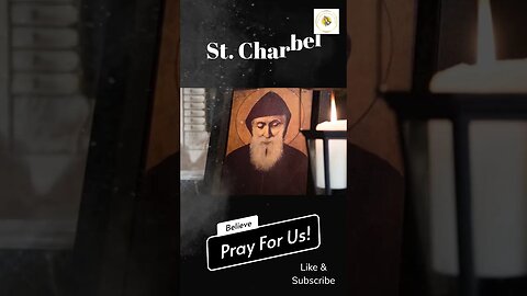 Prayer to Saint Charbel on his Feast Day July 24, 2023