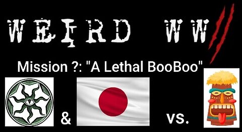 Weird WWII Mission ?: A Lethal BooBoo