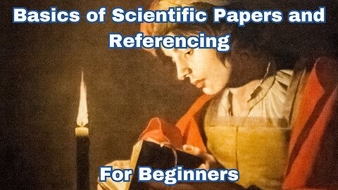 Basics of Scientific Papers and Referencing | IMRaD | Assessing Papers