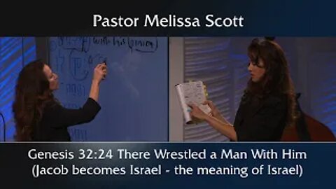 Genesis 32:24 There Wrestled a Man With Him (Jacob becomes Israel-the meaning of Israel) 1 Peter #32