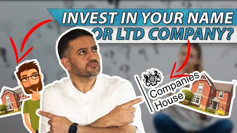 Buy To Let Property in a Limited Company? | Buy To Let UK | Saj Hussain