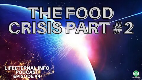 PODCAST EPISODE #4 - The Food Crisis Part II (Jan. 12th 2021)