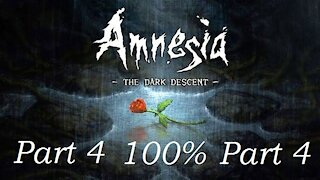 Road to 100%: Amnesia The Dark Descent P4