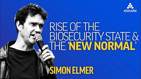 Simon Elmer: Rise of the Biosecurity State