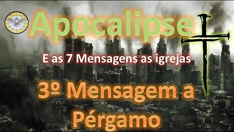 Apocalipse 2.12-17; 3º Mensagem à Pérgamo !